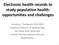 Electronic health records to study population health: opportunities and challenges
