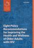 ISSUE BRIEF. Eight Policy Recommendations for Improving the Health and Wellness of Older Adults with HIV