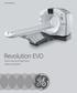 GE Healthcare. Revolution EVO. More than just high tech. Higher purpose.