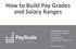 How to Build Pay Grades and Salary Ranges