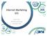 Internet Marketing 101. Kevin Dean WSI Net Advantage (510) 687-9737