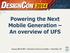 Powering the Next Mobile Generation An overview of UFS. Samsung Semiconductor, Inc Memory Marketing
