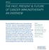 The Past, Present & Future of Cancer Immunotherapy: