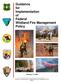 Guidance for Implementation of Federal Wildland Fire Management Policy