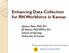 Enhancing Data Collection for RN Workforce in Kansas. Qiuhua Shen, PhD, RN Jill Peltzer, PhD, APRN, RN School of Nursing University of Kansas