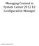 Managing Content in System Center 2012 R2 Configuration Manager