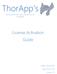 ThorApp s. License Activation Guide. No nonsense tools, apps and add-ons for SharePoint. Author: Adrian Bear. Date: 22 Sep 2013. Version: 1.