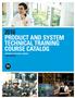 2016 PRODUCT AND SYSTEM TECHNICAL TRAINING COURSE CATALOG MOTOROLA SOLUTIONS LEARNING LATIN AMERICA