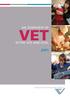 AN OVERVIEW OF VET IN THE VCE AND VCAL
