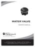 WATER VALVE OWNER S MANUAL 004-027-8742-00 REV051811