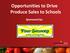 Opportunities to Drive Produce Sales to Schools. Sponsored by: