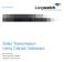 Video Transmission Using Cellular Gateways. By Greg Santos, Senior Application Engineer Longwatch, Norwood, MA