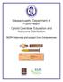 Massachusetts Department of Public Health Opioid Overdose Education and Naloxone Distribution. MDPH Naloxone pilot project Core Competencies