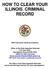 HOW TO CLEAR YOUR ILLINOIS CRIMINAL RECORD