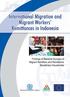 International Migration and Migrant Workers Remittances in Indonesia