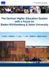 The German Higher Education System with a Focus on Baden-Württemberg & Aalen University 517200 TEMPUS 1 2011 1 BE TEMPUS SMGR ECBAC