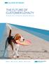 THE FUTURE OF CUSTOMER LOYALTY BUILDING A NEXT-GENERATION REWARD PROGRAM