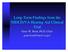 Long-Term Findings from the NIDCD/VA Hearing Aid Clinical Trial. Gene W. Bratt, Ph.D, Chair gene.bratt@med.va.gov