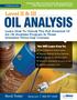 Learn How To Unlock The Full Potential Of An Oil Analysis Program In These Intensive Three-Day Courses.