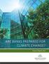 ARE BANKS PREPARED FOR CLIMATE CHANGE?