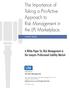 The Importance of Taking a Pro-Active Approach to Risk Management in the LPL Marketplace.