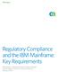 White Paper. Regulatory Compliance and the IBM Mainframe: Key Requirements