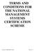 TERMS AND CONDITIONS FOR THE NATIONAL MANAGEMENT SYSTEMS CERTIFICATION SCHEME