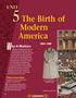 Why It Matters. The Birth of Modern America. Primary Sources Library See pages 1052 1053 for primary source readings to accompany Unit 5.