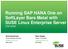 Running SAP HANA One on SoftLayer Bare Metal with SUSE Linux Enterprise Server CAS19256