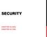 SECURITY CHAPTER 24 (6/E) CHAPTER 23 (5/E)