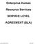 Enterprise Human. Resource Services SERVICE LEVEL AGREEMENT (SLA)