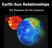 Earth-Sun Relationships. The Reasons for the Seasons