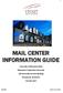 MAIL CENTER INFORMATION GUIDE