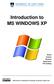 Introduction to MS WINDOWS XP