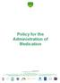 Policy for the Administration of Medication In Partnership with