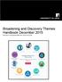 Broadening and Discovery Themes Handbook December 2015 Approach to broadening within the Leeds Curriculum