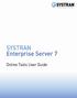 SYSTRAN Enterprise Server 7 Online Tools User Guide. Chapter 1: Overview... 1 SYSTRAN Enterprise Server 7 Overview... 2