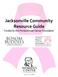 Jacksonville Community Resource Guide Funded by the Florida Breast Cancer Foundation