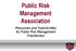 Public Risk Management Association. Resources and Opportunities for Public Risk Management Practitioners