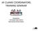 JIF CLAIMS COORDINATORS TRAINING SEMINAR. Presented by: Chris Roselli, Diane LeFever, Patty Davidson & Karen Beatty