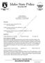 Idaho State Police. Service Since 1939. Jeremy Johnston Forensic Scientist III 615 W Wilbur Ave Coeur d Alene ID (208) 209-8700 FAX (208) 209-8612