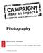 Photography. Classroom Activities. These exercises were developed by Dan Saul for Campaign! Make an Impact. The British Library Board