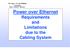 Power over Ethernet Requirements and Limitations due to the Cabling System