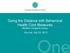 Going the Distance with Behavioral Health Core Measures Workflow Changes to Canopy. Go-Live: July 23, 2015