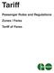 Tariff. Passenger Rules and Regulations. Zones / Fares. Tariff of Fares
