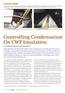 Controlling Condensation On CWP Insulation BY ED LIGHT, MEMBER ASHRAE; JAMES BAILEY, P.E., MEMBER ASHRAE; AND ROGER GAY