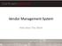 Vendor Management System. How Does This Work