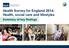 Health Survey for England 2014: Health, social care and lifestyles. Summary of key findings