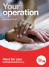 Your operation. Bowel Cancer Surgery. Here for you beatingbowelcancer.org