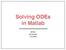 Solving ODEs in Matlab. BP205 M.Tremont 1.30.2009